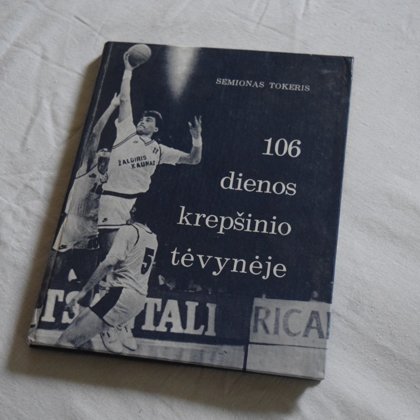 Simono Tokerio knyga "106 dienos krepšinio tėvynėje", 1989 m.